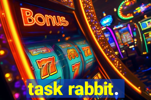 task rabbit.